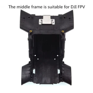 Original Middle Frame Body Shell Replacement Repair Parts For DJI FPV Drone - Picture 1 of 6