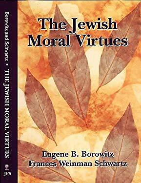 The Jewish Moral Virtues Hardcover Eugene B., Schwartz, Francine • 6.23€