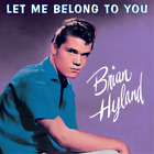 Brian Hyland Let Me Belong to You (CD) Album (UK IMPORT)