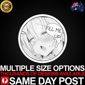 FILL ME UP 4 Vinyl Car Sticker Decal Cheap Adult Humour Cute Anime Hentai Japan - Picture 1 of 1