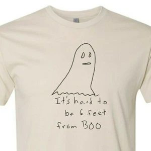 Hard to be 6 Feet from Boo T-Shirt lustig Geist Horror Süchtig soziale Distanz - Bild 1 von 6