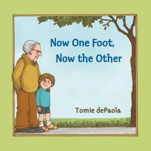 Now One Foot, Now the Other - Paperback By dePaola, Tomie - VERY GOOD Foto 1 de 1