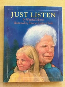 JUST LISTEN by Winifred Morris, FIRST Ed, h/c, d/j, 1990 Brand New - Foto 1 di 9