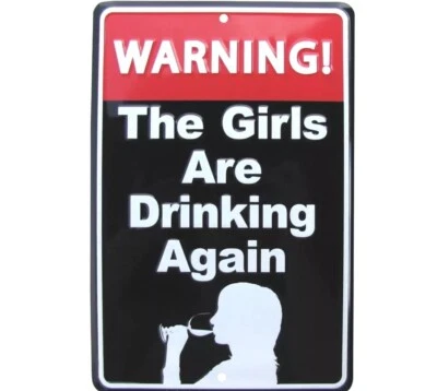 Funny Warning Girls Drinking Metal Sign Novelty Party Bar Pub Wall Decor 8x12 - Image 1 of 4