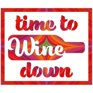 9.5"x11.5" Clear Plastic Stencil - Time To Wine Down (SCA39) - Picture 1 of 2