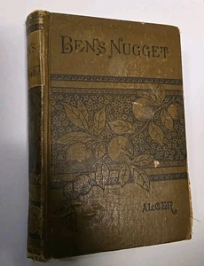 1882 VINTAGE ERSTAUSGABE BEN'S NUGGET A BOY'S SEARCH FOR FORTUNE HORATIO ALGER - Bild 1 von 6