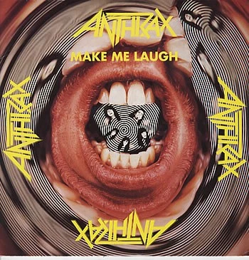 Anthrax - Make Me Laugh - Used Vinyl Record 12 - V6806z - Image 1 of 1