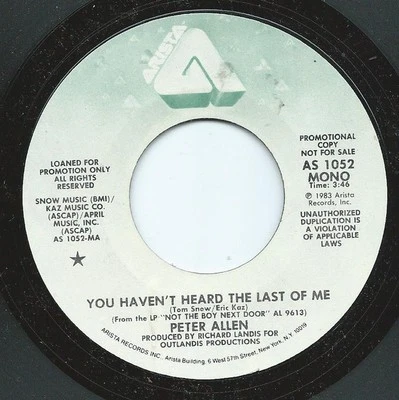 Peter Allen - You Haven't Heard The Last Of Me (7", Mono, Promo) - Image 1 of 2