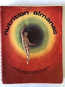 Nutrition Almanac Increased Harmony In The Human Body Through Nutrition 1973￼ - Bild 1 von 6