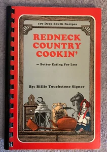 Redneck Country Cookin' 100 Deep South Recipes,Billie Touchstone Signer Cookbook - Picture 1 of 1