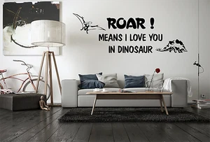 Roar Means I Love You In Dinosaur Quote Wall Decal Sticker Home NQ28 - Picture 1 of 11