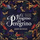 El Progreso Del Peregrino: Un Cl?Sico Cristiano Ilustrado By John Bunyan (Spanis