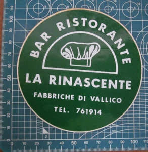 Bar Ristorante La Rinascente Fabbriche di Vallico AUFKLEBER STICKER VINTAGE NEU  - Bild 1 von 2