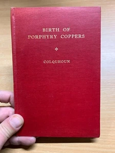 RARE 1933 "THE STORY OF THE BIRTH OF PROPHYRY COPPERS" HARDBACK BOOK (LL) - Picture 1 of 12