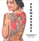 Permanence: Tattoo Portraits By Kip Fulbeck
