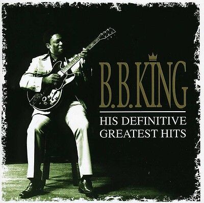 B.B. King - His Definitive Greatest Hits [New CD] Holland - Import • 10.80$