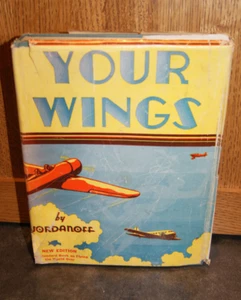 Aviation, Your Wings, by Assen Jordanoff, 1943, HC DJ, Illustrated by Carlson - Bild 1 von 9
