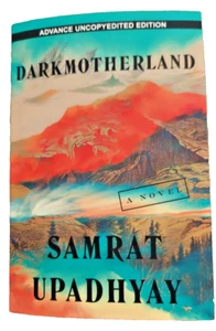 Darkmotherland by Samrat Upadhyay (ARC) 1/25 - Foto 1 di 1