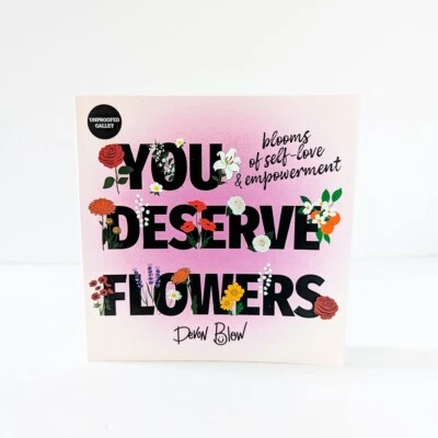 YOU DESERVE FLOWERS Devon Blow *07/25 ARC LIKE NEW* @devthepineapple Instagram - Image 1 of 4