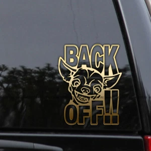 Mean Chihuahua Back OFF Funny Vinyl Decal Sticker - Picture 1 of 2
