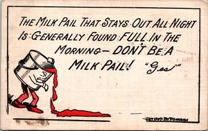 Milk Pail That Stays Out All Night, Don't Be a/s R Gordon Postcard 1910 - Picture 1 of 2