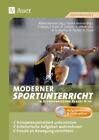 Moderner Sportunterricht in Stundenbildern 8-10 Alfred Bleicher