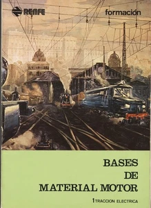 RENFE TRAINING BASES OF MOTOR MATERIAL 1 ELECTRIC TRACTION 1979 2ND EDITION - Picture 1 of 2
