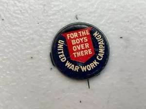 WW1 United War Work Campaign For The Boys Over There Pinback Button Pin - Bild 1 von 3