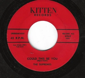 THE SUPREMES 45RPM '56 KITTEN COULD THIS BE YOU DOO WOP BALLAD REPRO M- VINYL - Picture 1 of 1