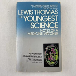 The Youngest Science: Notes of a Medicine-Watcher by Lewis Thomas PB Book - Picture 1 of 15