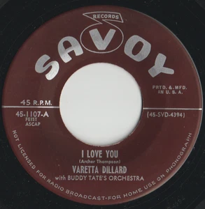 VARETTA DILLARD 45: I LOVE YOU/I LOVE U JUST THE SAME US SAVOY 1107 NM/NM 1953 - Picture 1 of 2