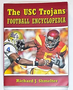 The USC Trojans Football Encyclopedia History Richard J. Shmelter Book 335 Pgs - Imagen 1 de 7