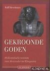 Gekroonde goden: Hellenistische vorsten van Alexander... | Book | condition good