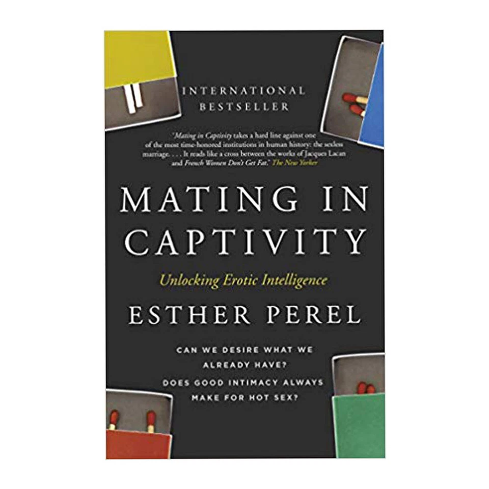 Mating in Captivity: How to keep desire and passion alive in long-term relations - Image 1 of 1