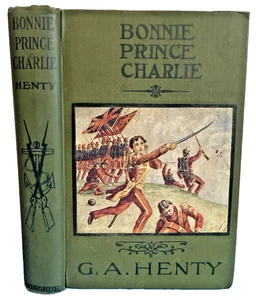 Bonnie Prince Charlie G A Henty Fontenoy Culloden Antique Book Early 1900s - Picture 1 of 14