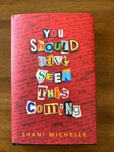 NEW You Should Have Seen This Coming Hardcover by Shani Michelle - Picture 1 of 3