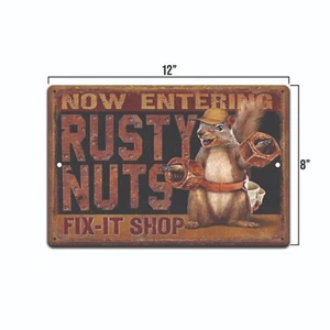 ENTERING RUSTY NUTS SHOP FUNNY 8X12 METAL NOVELTY GARAGE SIGN - Picture 1 of 4