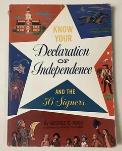 Know Your Declaration of Independence SIGNED 1st Edition George E. Ross 1963 - Picture 1 of 23