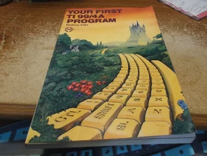 Your First TI 99/4A Program  - Rodnay Zaks - 1983 - 1st Ed - SC - Bild 1 von 10