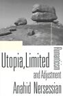 Utopia, Limited : Romanticism and Adjustment, Hardcover by Nersessian, Anahid...