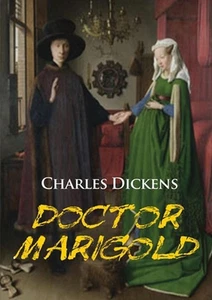 Doctor Marigold: a novella by Charles Dickens by Charles Dickens Paperback Book - Picture 1 of 1