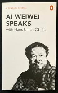 Ai Weiwei Speaks with Hans Ulrich Obrist, Paperback, 1st Ed. (2011) Vintage Book - Imagen 1 de 1