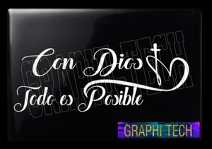 CON DIOS TODO ES POSIBLE DECAL STICKER CALCOMANIA PEGATINA CALCA PEGOTE - Picture 1 of 10