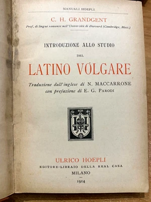1914 MANUALI HOEPLI - C.H. GRANDGENT-LATINO VOLGARE INTRODUZIONE ALLO STUDIO - Immagine 1 di 2