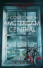 A Cold Case in Amsterdam Central (Lotte Meerman) by d... | Book | condition good