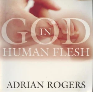 Adrian Rogers: God In Human Flesh 2-Disc AUDIO CD Holy Spirit resurrection 2004 - Bild 1 von 1