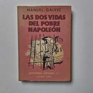 Manuel Gálvez - Las dos vidas del pobre Napoleón - Intonso - Picture 1 of 2