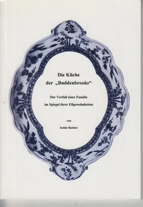 Isolde Richter Die Küche der Buddenbrooks - Bild 1 von 1