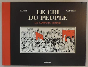 Tardi Cri du Peuple 1 Canon du 18 mars 800 ex signe 2001 - Imagen 1 de 4