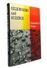 Elizabeth K. Cooper Silkworms And Science  1St Edition 5Th Printing